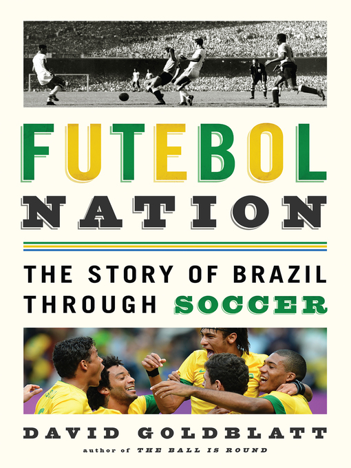 Title details for Futebol Nation by David Goldblatt - Available